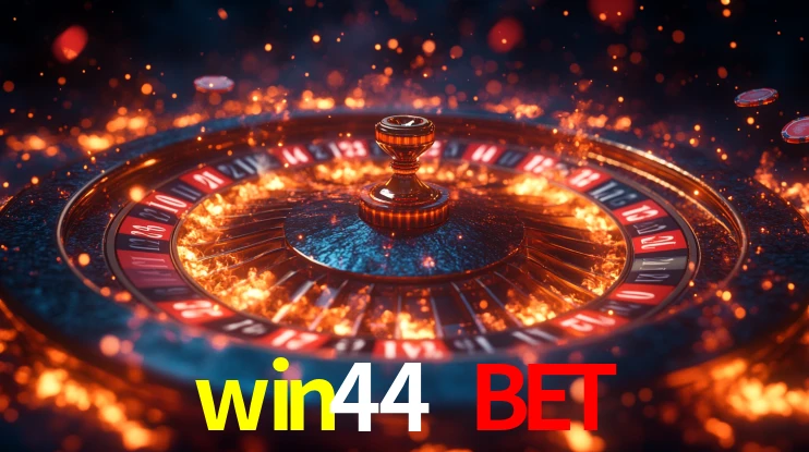 Explore as vantagens do win44 bet: serviço profissional e confiabilidade